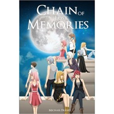 Chain of Lost Memories A Chain of Memories Story
